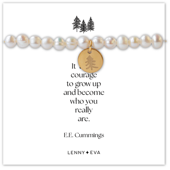 Intentions Bracelet-Tree, "It takes courage to grow up and become who you really are."
