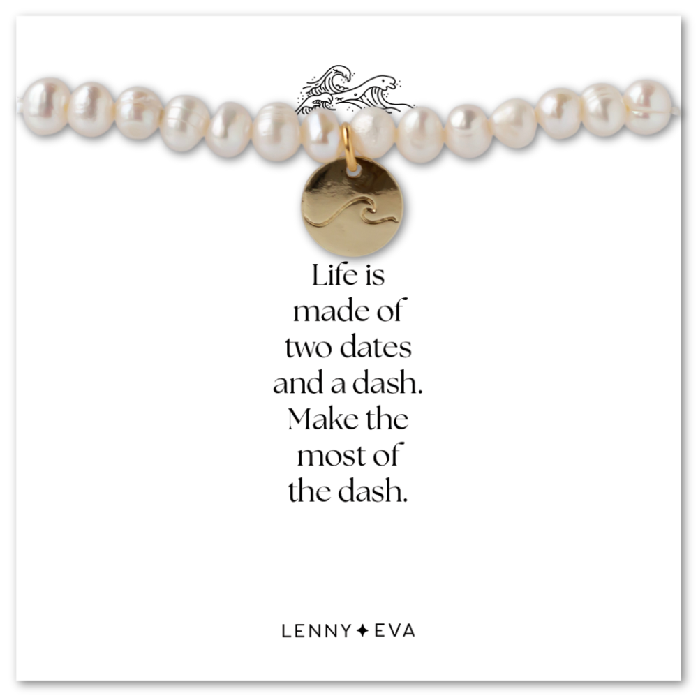 Intentions Bracelet-Wave-"Life is made of two dates and a  dash. Make the most of the dash."